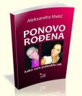 PONOVO ROĐENA - Aledsandra Matić