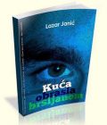 Kuća obrasla bršljanom - Lazar Janić