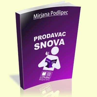 Prodavac snova - Mirjana Podlipec