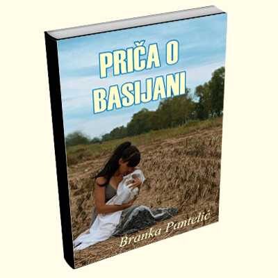 Priča o Basijani - Branka Pantelić