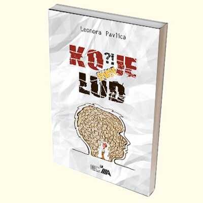 Ko je ovde lud?! - Leonora Pavlica