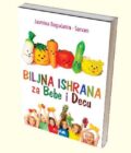 BILJNA ISHRANA ZA BEBE I DECU - Jasmina Bogućanin Sarvan
