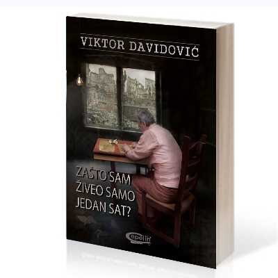 Zašto sam živeo samo jedan sat