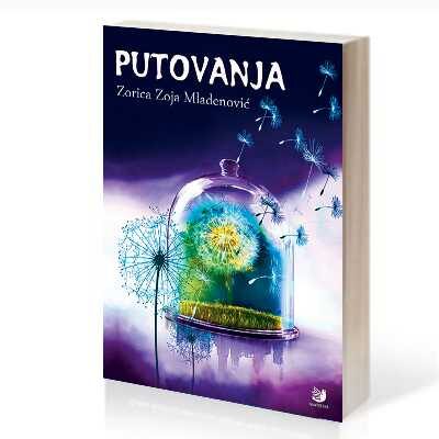 PUTOVANJA - Zorica Zoja Mladenović
