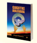 GUGUTKE BULEVARA - Dragan Stojanović