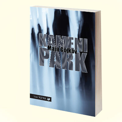 KAMENI PARK - Maja Gojkov