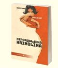 NEPORUBLJENA KRINOLINA - Kristina Milojević
