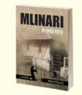 MLINARI (drugi deo) - Marko Filipović