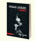 PESME LJUBAVI I SMRTI - Anja Gretić