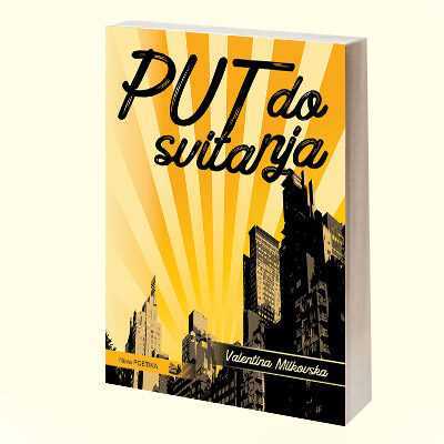 PUT DO SVITANJA - Valentina Milkovska