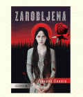 ZAROBLJENA - Jovana Ćendić