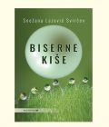 BISERNE KIŠE - Snežana Lazović Svirčev