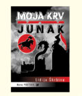 MOJA KRV / JUNAK - Lidija Škrbina