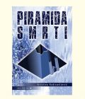 PIRAMIDA SMRTI - Kristina Radisavljević