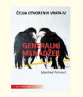 ĆELIJA OTVORENIH VRATA IV (generalni menadžer) - Manfred Petrović