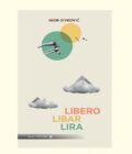LIBERO LIBAR LIRA - Igor Divković