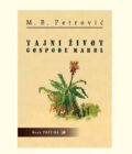M. B. Petrović - TAJNI ŽIVOT GOSPOĐE MARBL