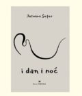 I DAN I NOĆ - Jasmina Šefer