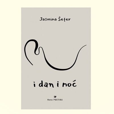 I DAN I NOĆ - Jasmina Šefer