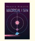 MADRIGAL I SEN - Nevena Nikolić