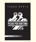PESAK POD NOKTIMA - Ivana Kekić