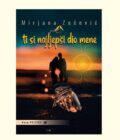 TI SI NAJLJEPŠI DIO MENE - Mirjana Zečević