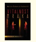VITALNOST MRAKA - Marija Šuković Vučković