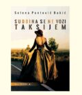 SUDBINA SE NE VOZI TAKSIJEM - Selena Pantović Bakić