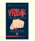 VRISAK I DRUGE PRIČE - Marta Vesović (nagrada ZLATNI HRAST 2023).