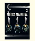 TRI MUDRA MAJMUNA - Nenad Zec