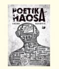 POETIKA HAOSA - Lazar Begović