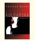 KULOARSKA I DRUGE PRIČE - Snežana Medan