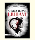 SENKA JEDNE LJUBAVI - Anita Kovačić Popović