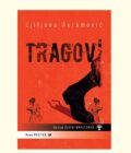 TRAGOVI - Ljiljana Avramović