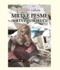MRTVE PESME (mrtvi i umirući) - Arnela Š. Lakota
