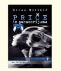 PRIČE IZ SANATORIJUMA - Goran Milikić