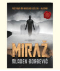 Neos izdavaštvo - Miraž - Mladen Đorđević