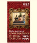 Neos izdavaštvo - KOMPARATIVNA ISTORIJA ZABLUDA - Maša Vujošević