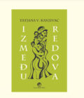 IZMEĐU REDOVA - Tatjana V. Kanjevac