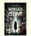 MONTAŽA ISTINE - Siniša Medić