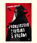 PROKLETSTVO DEVOJKE S VELOM - Sandra Krstić