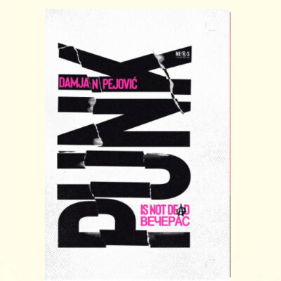 PUNK IS NOT DEAD VEČERAS - Damjan Pejović