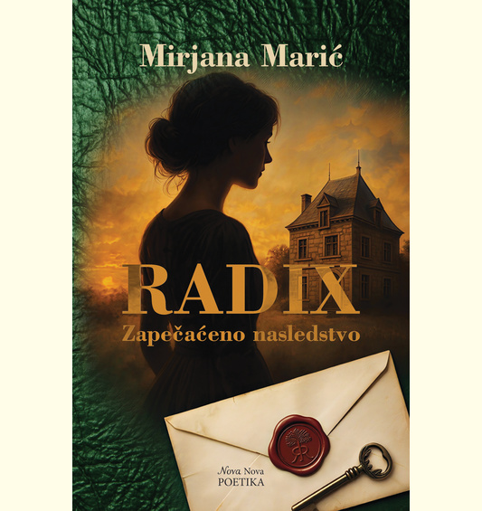 RADIX – Zapečaćeno nasledstvo - Mirjana Marić