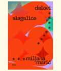 DELOVI SLAGALICE - Miljana Marić
