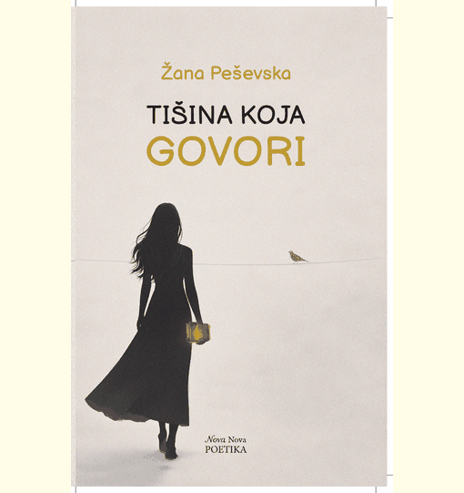 TIŠINA KOJA GOVORI - Žana Peševska