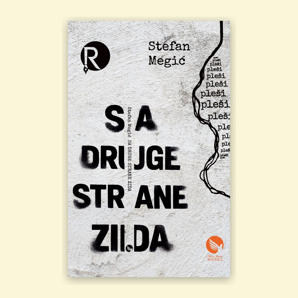 SA DRUGE STRANE ZIDA - Stefan Megić