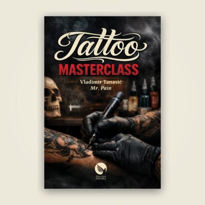 TATOO MASTERCLASS - Vladimir Tanasić, Mr. Pain